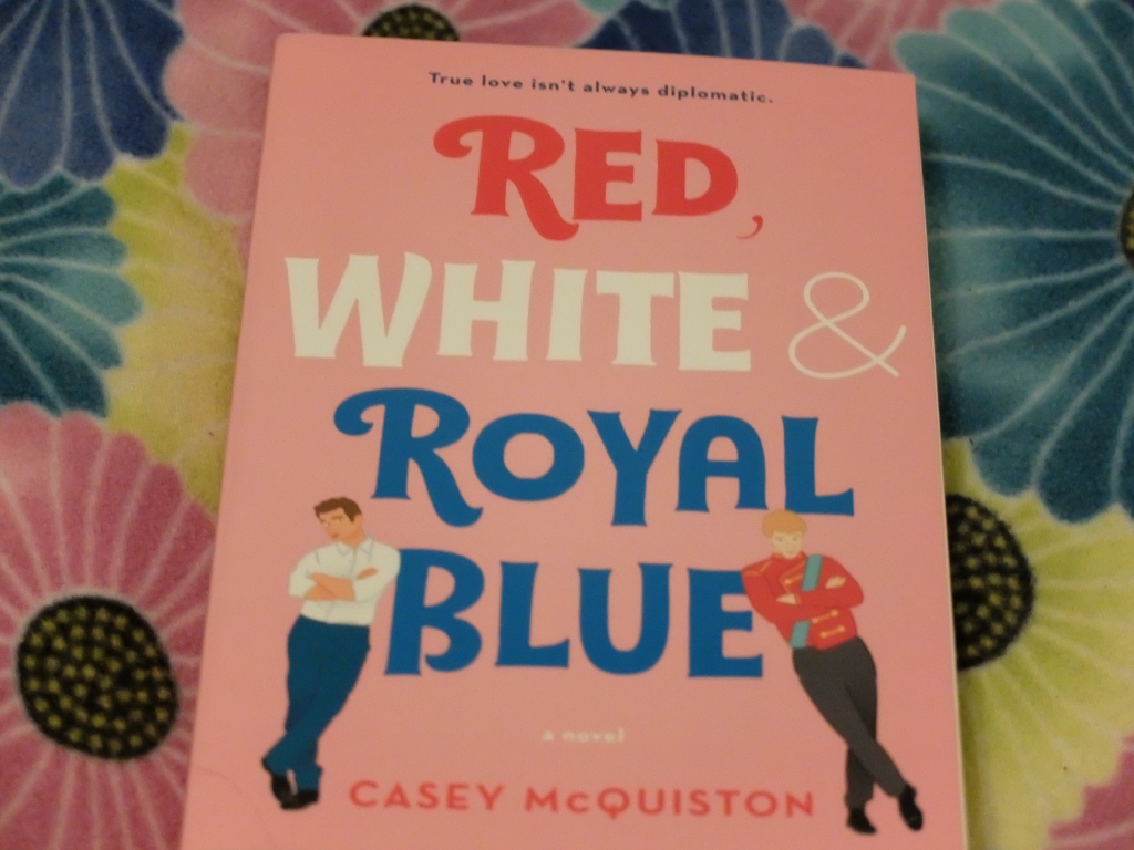 Red, White and, Royal Blue: Casey McQuiston: Book Review