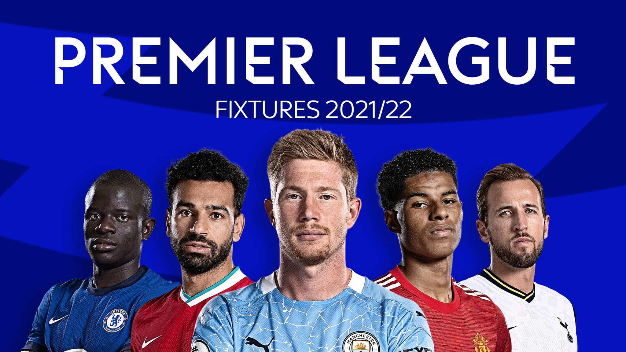Premier League 2021 22 Fixtures And Schedule: Man City Title Defence Begins At Tottenham, Man Utd Host Leeds, Liverpool Visit Norwich On Opening Weekend