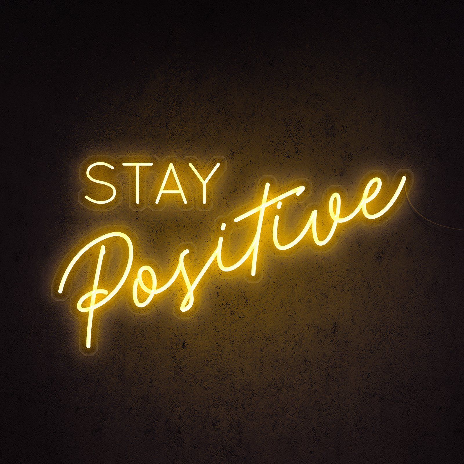 Stay Positive. Neon quotes, Yellow aesthetic, Neon signs