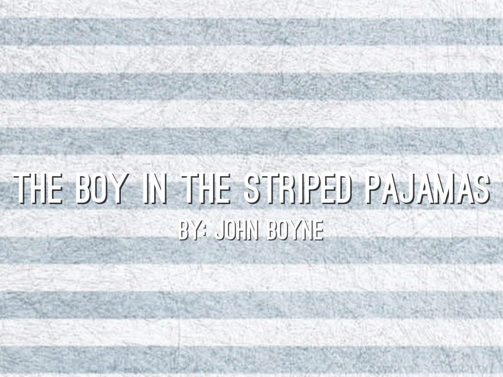 The Boy In The Striped Pajamas By Camila C.