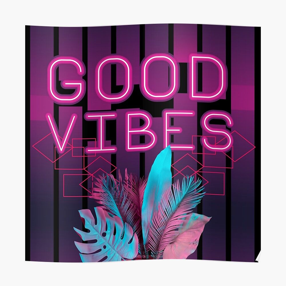 Tropical Summer Neon Good Vibes Aesthetic with Monsteras Palm and Banana Leaves Poster by Aishwarya Singh. Neon signs quotes, Pink and black wallpaper, Wallpaper iphone neon