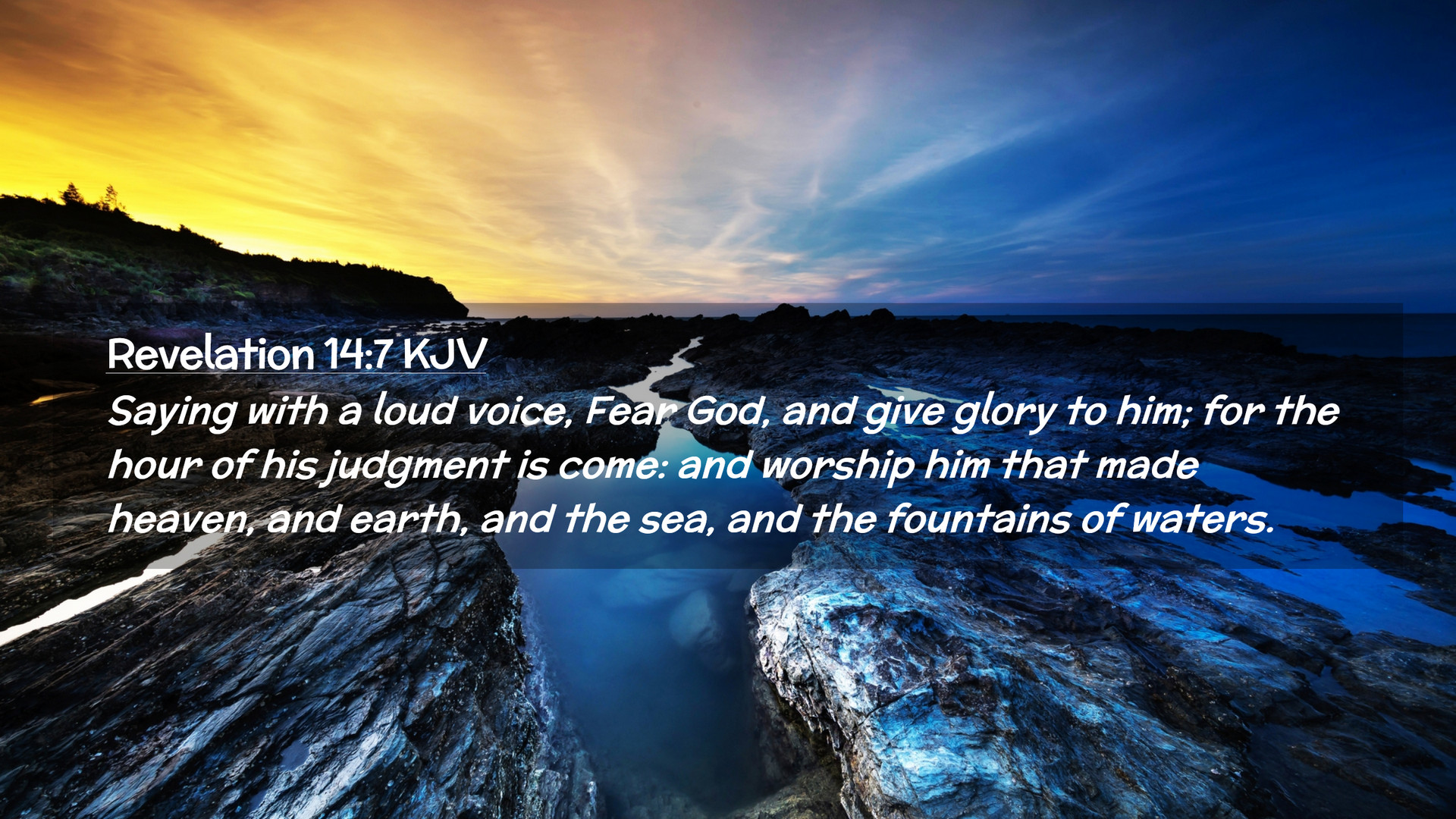 Revelation 14:7 KJV Desktop Wallpaper with a loud voice, Fear God, and give