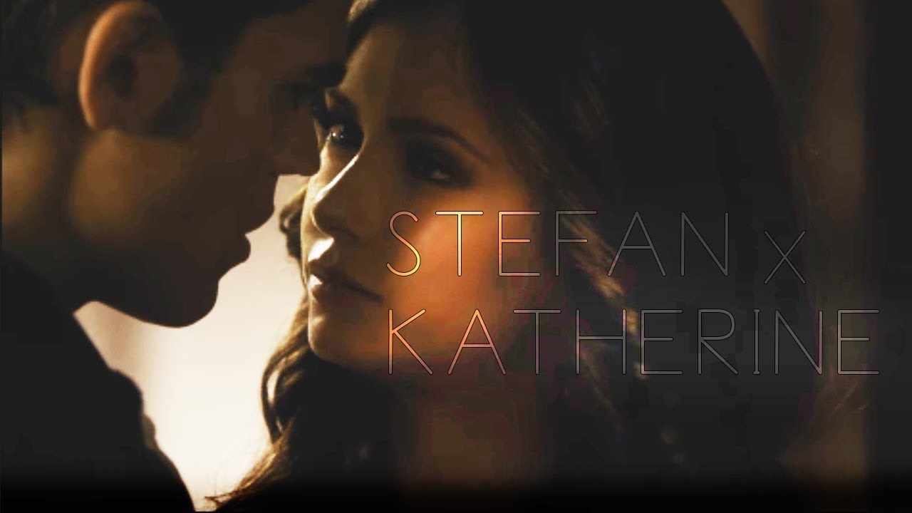 Stefan & Katherine Is It About You