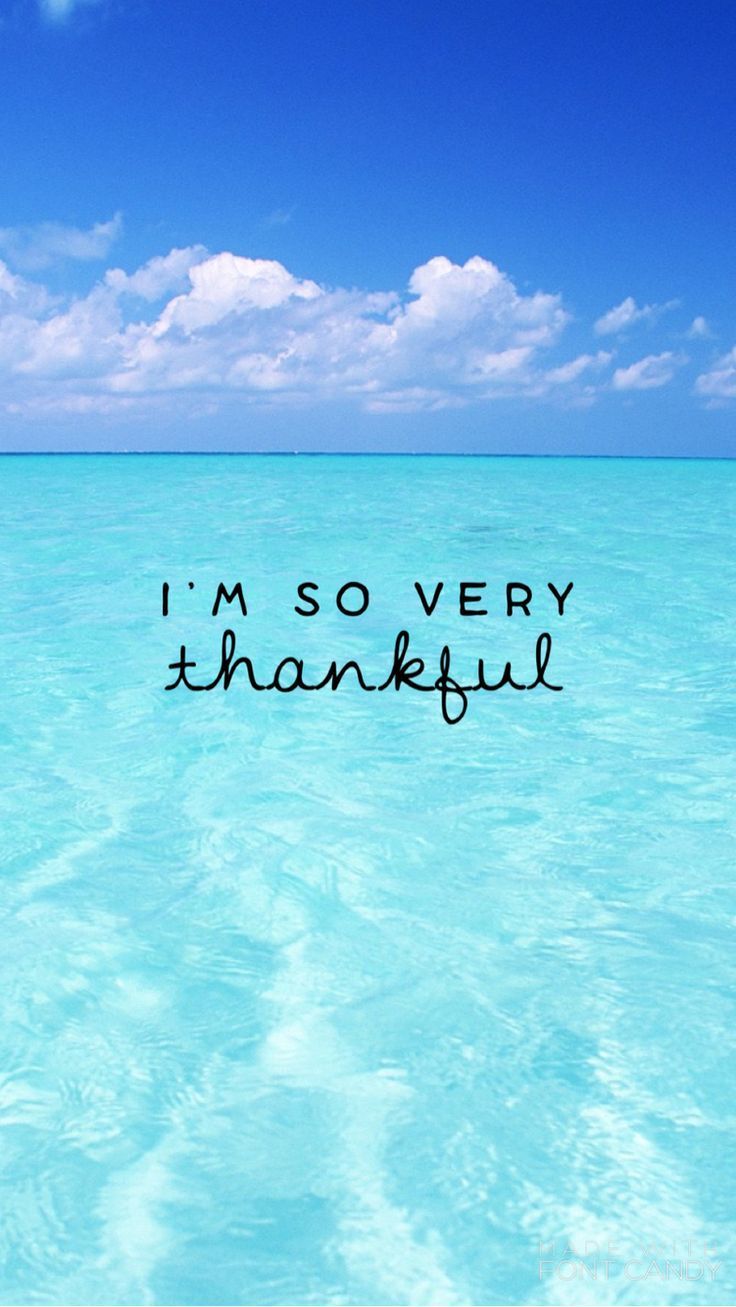 Thankful. Wallpaper quotes, Inspirational quotes, Beach quotes