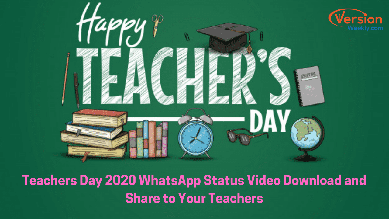 Teachers Day 2020 WhatsApp Status Video Download to Share with Your Teachers