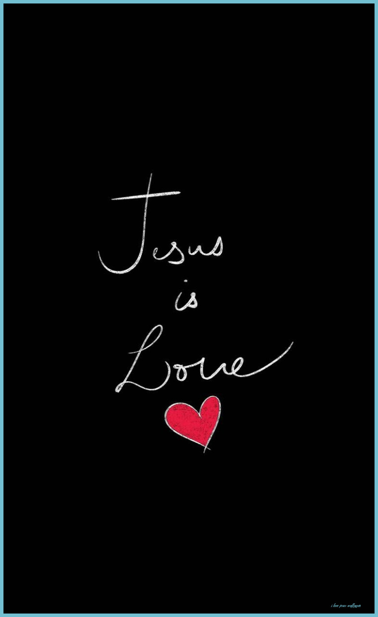 Jesus Is Love Wallpaper Love Jesus Wallpaper