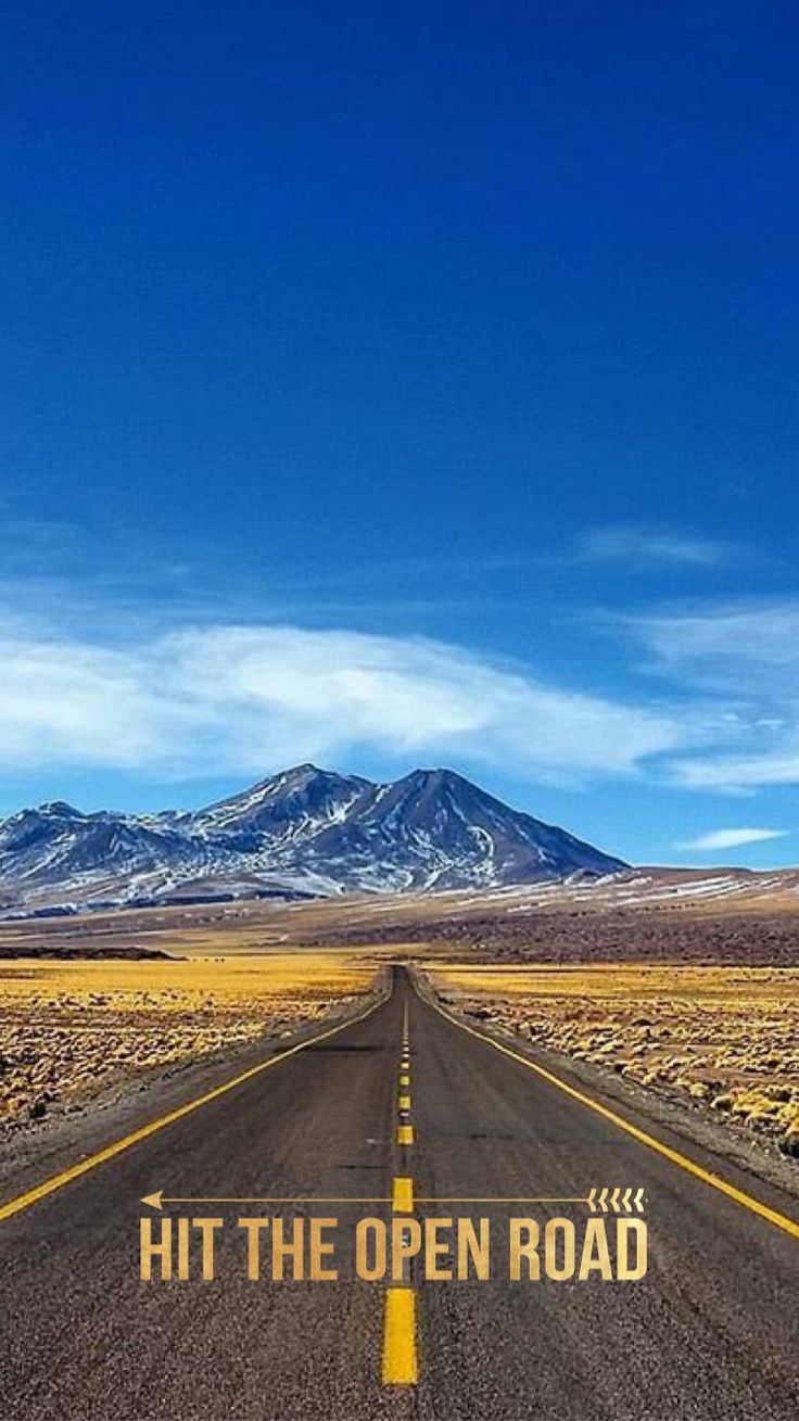 Hit the open road. (Tia) iPhone 6 wallpaper background. iPhone 6 wallpaper background, Open road, Wallpaper background