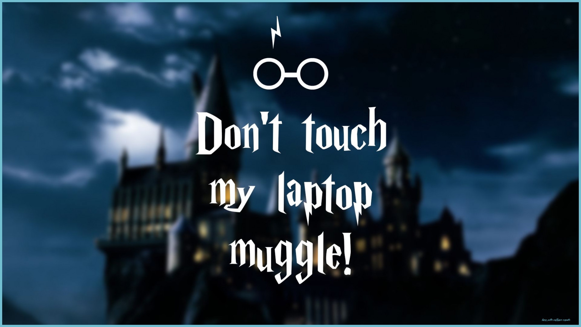 Harry Potter Don't Touch My Laptop Wallpaper On WallpaperDog Potter Wallpaper Computer