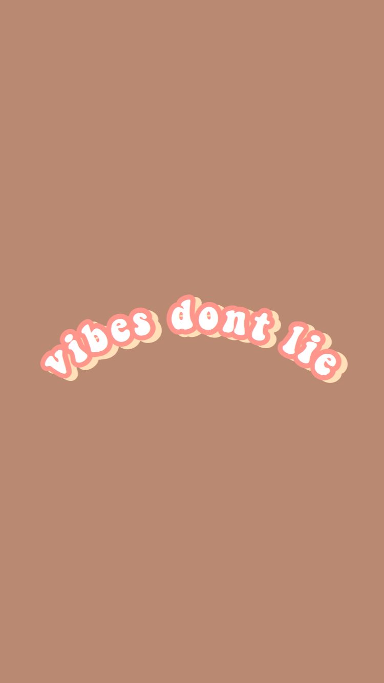 vibes don't lie