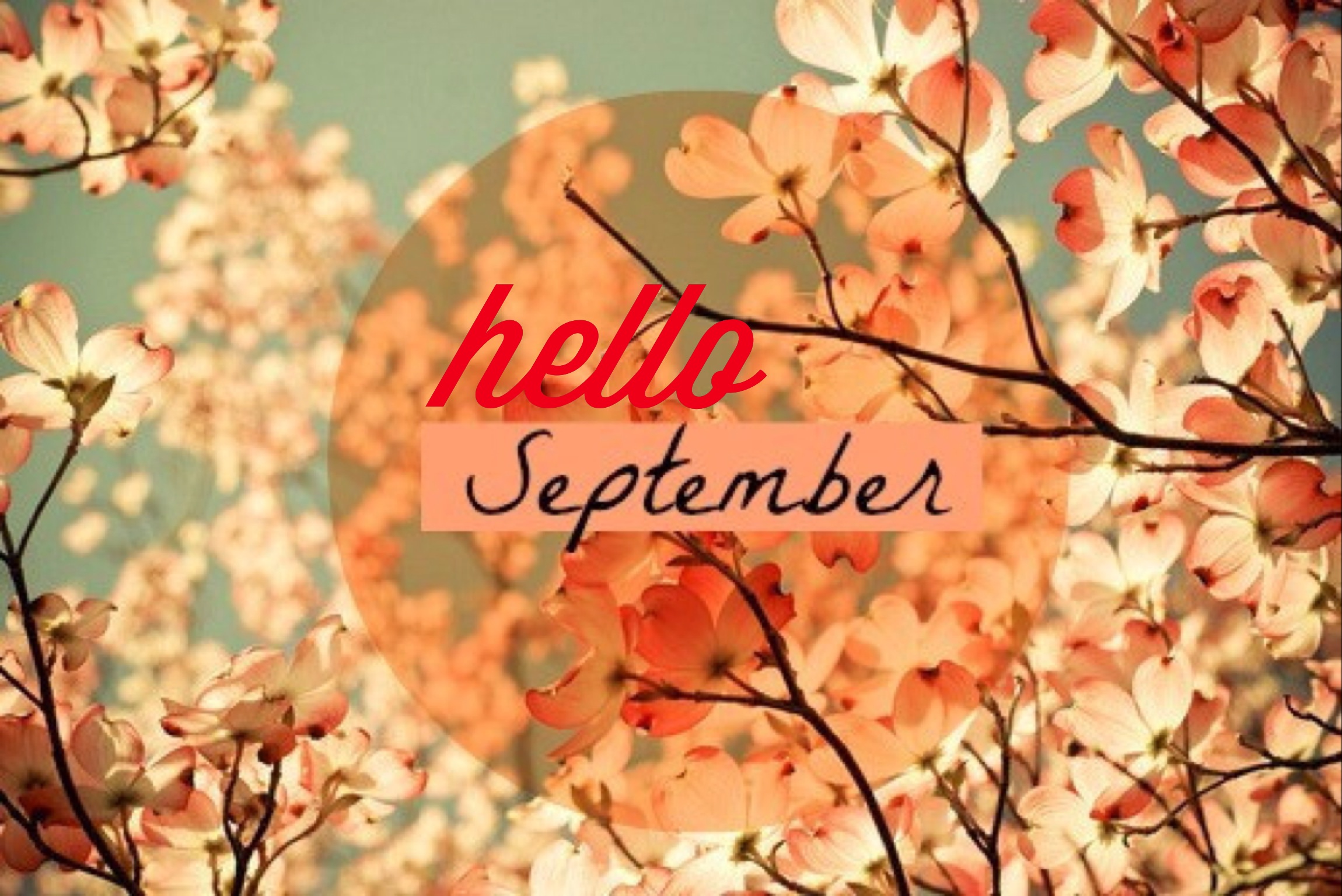 Hello September!