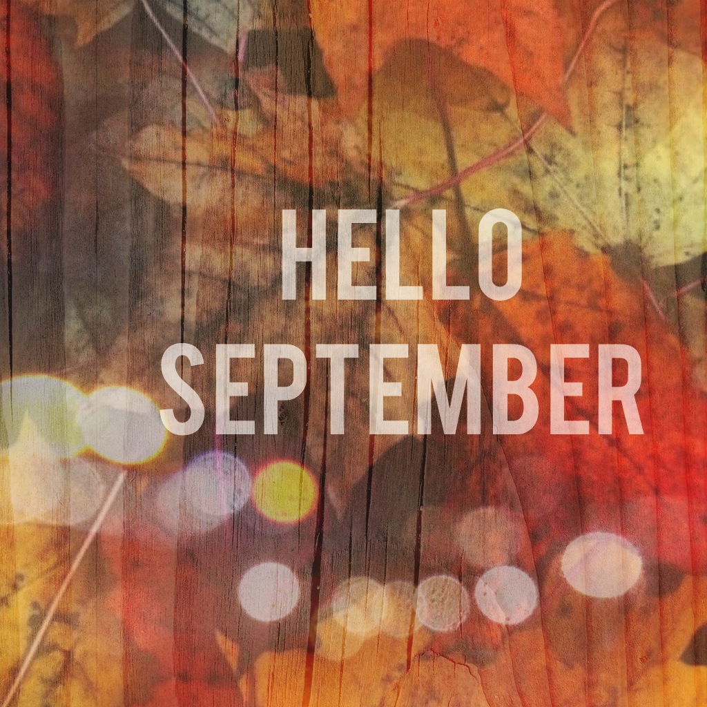 Just a girl: hello September