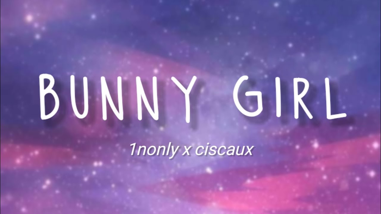 1nonly x ciscaux Girl (lyrics)