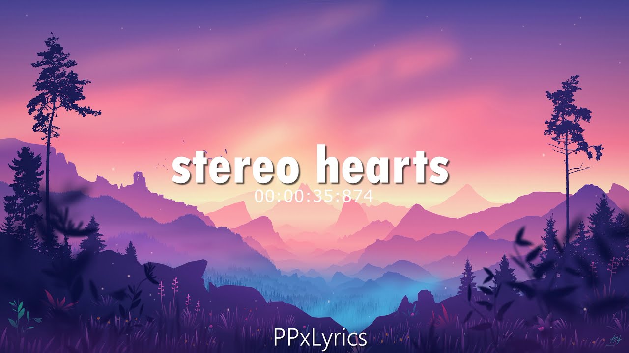 Stereo Hearts Slowed Reverb