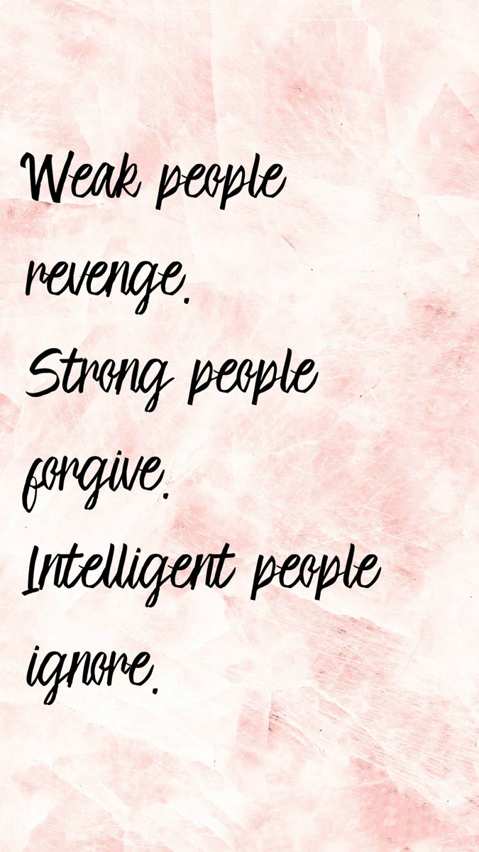 Pretty Phone Wallpaper and Background. Gemma Etc. True quotes, Weak people revenge, Positive quotes for life