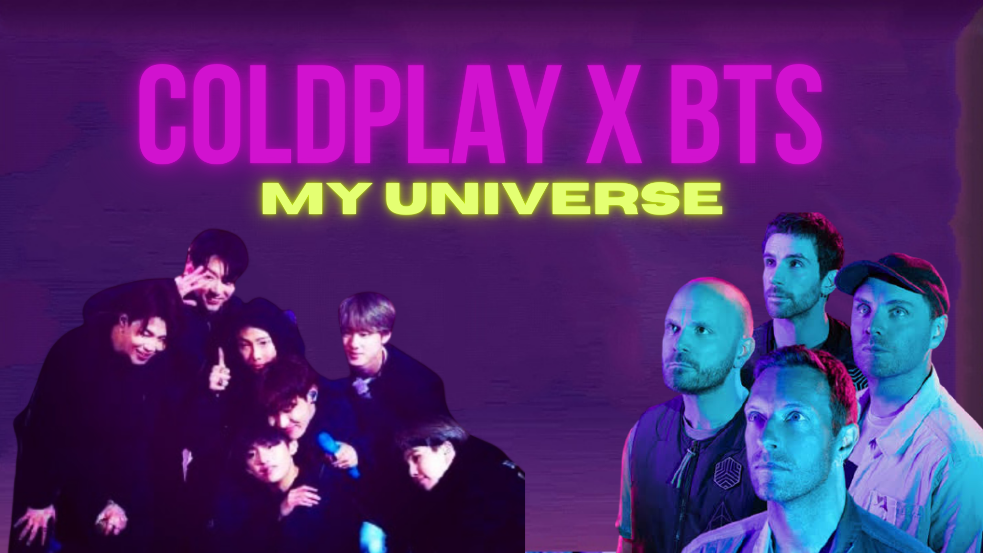 just a simple edit i made for MY UNIVERSE COLDPLAY x BTS