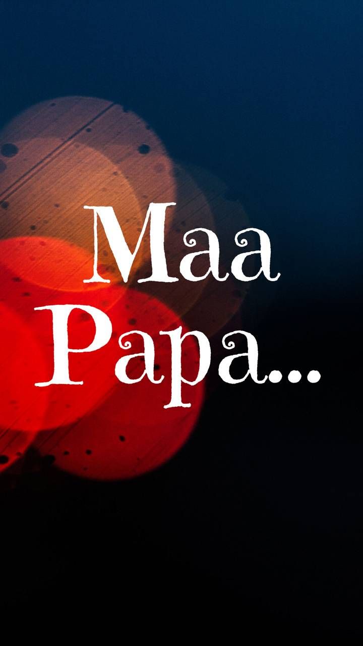 Download Maa Papa wallpaper by w4wallpaper now. Browse millions of popular dad Wallp. Mom and dad quotes, Dad quotes, Love my parents quotes