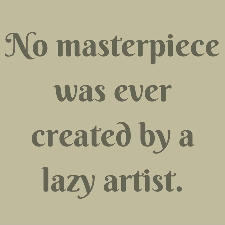 No masterpiece was ever created by a lazy artist. ‪#‎QuotesyouLove‬ ‪#‎QuoteOfTheDay‬ ‪#‎Motivational‬ ‪#‎Quote. Status wallpaper, Motivational quotes, Motivation‬
