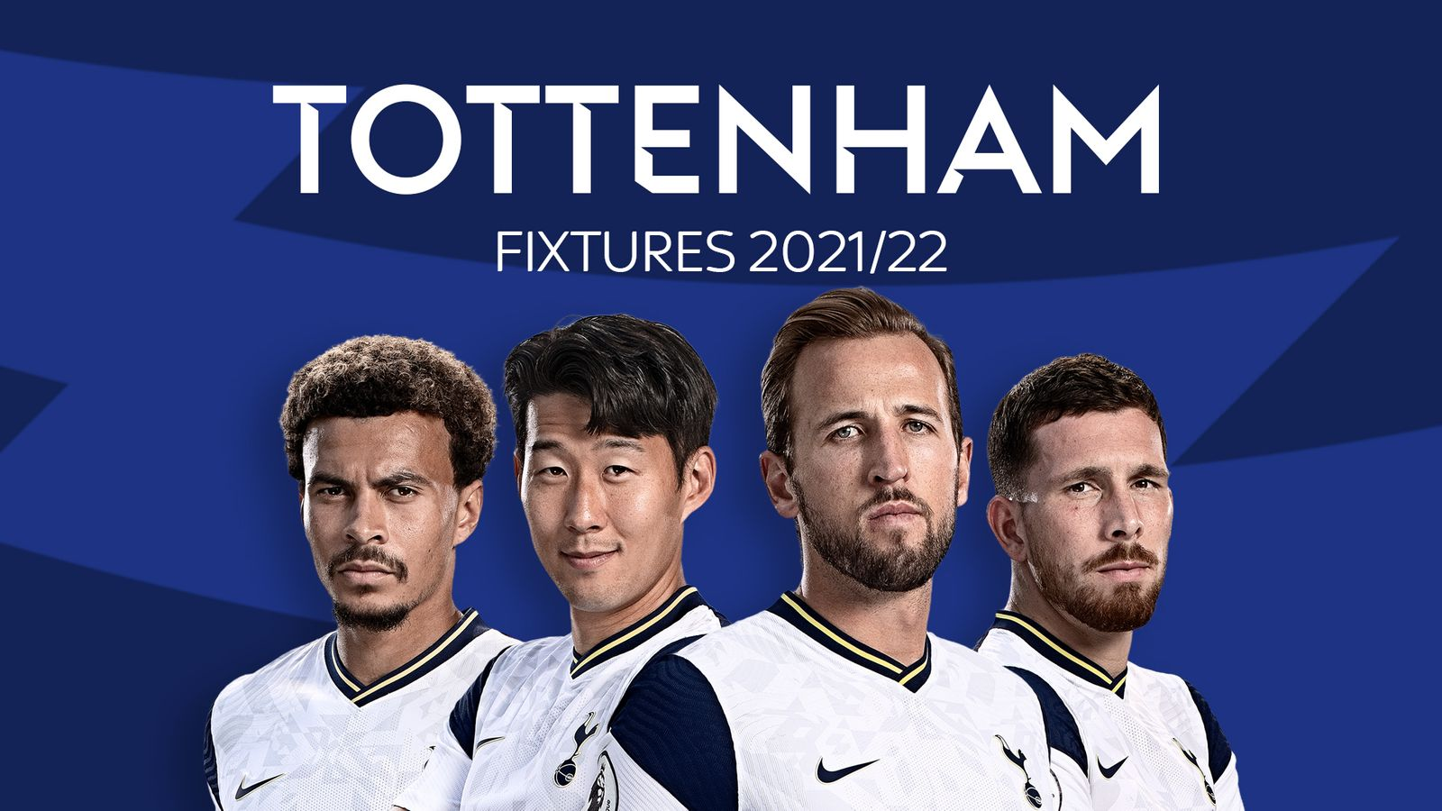 Tottenham Premier League 2021 22: Fixtures And Match Schedules In Full