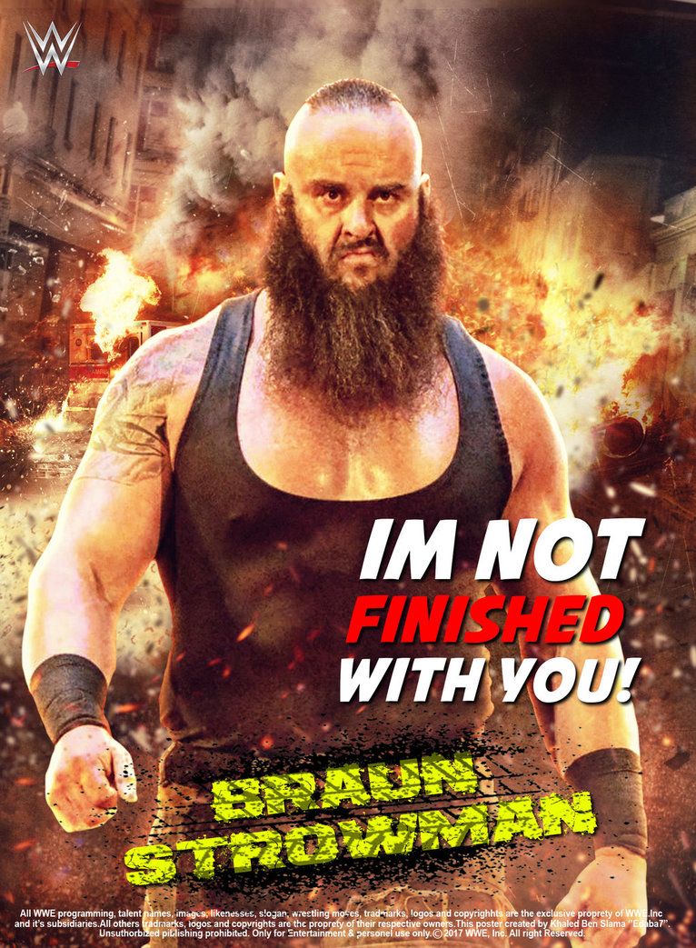 WWE Braun Strowman Im Not Finished With You Poster. Wwe, Braun strowman, Wwe picture