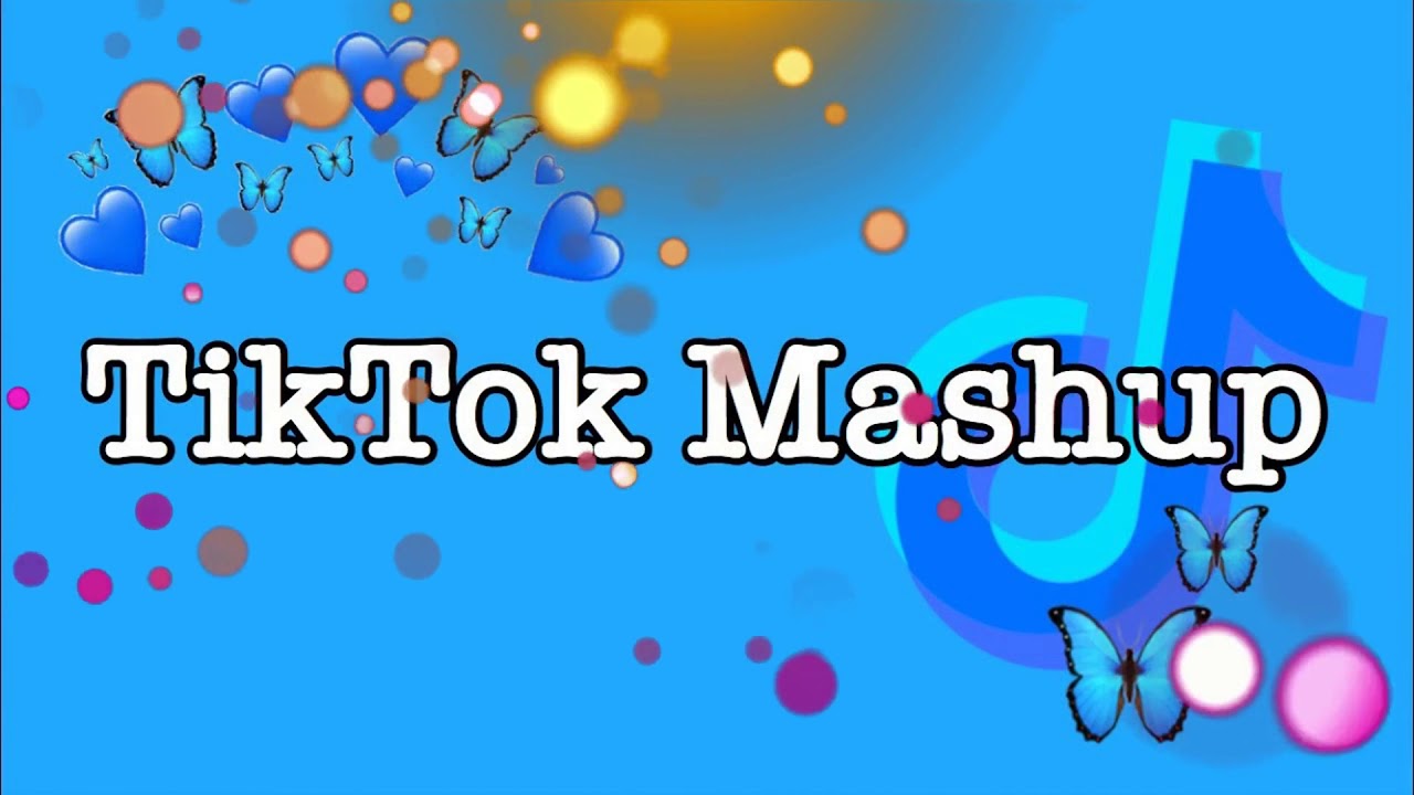 Tiktok Mashup 2021 clean