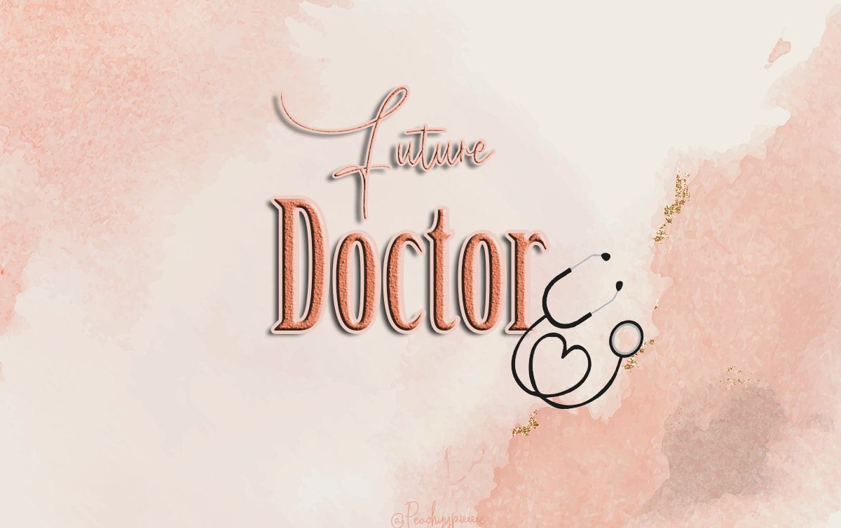 Future doctor. Medical wallpaper, Medical quotes, Doctor quotes medical