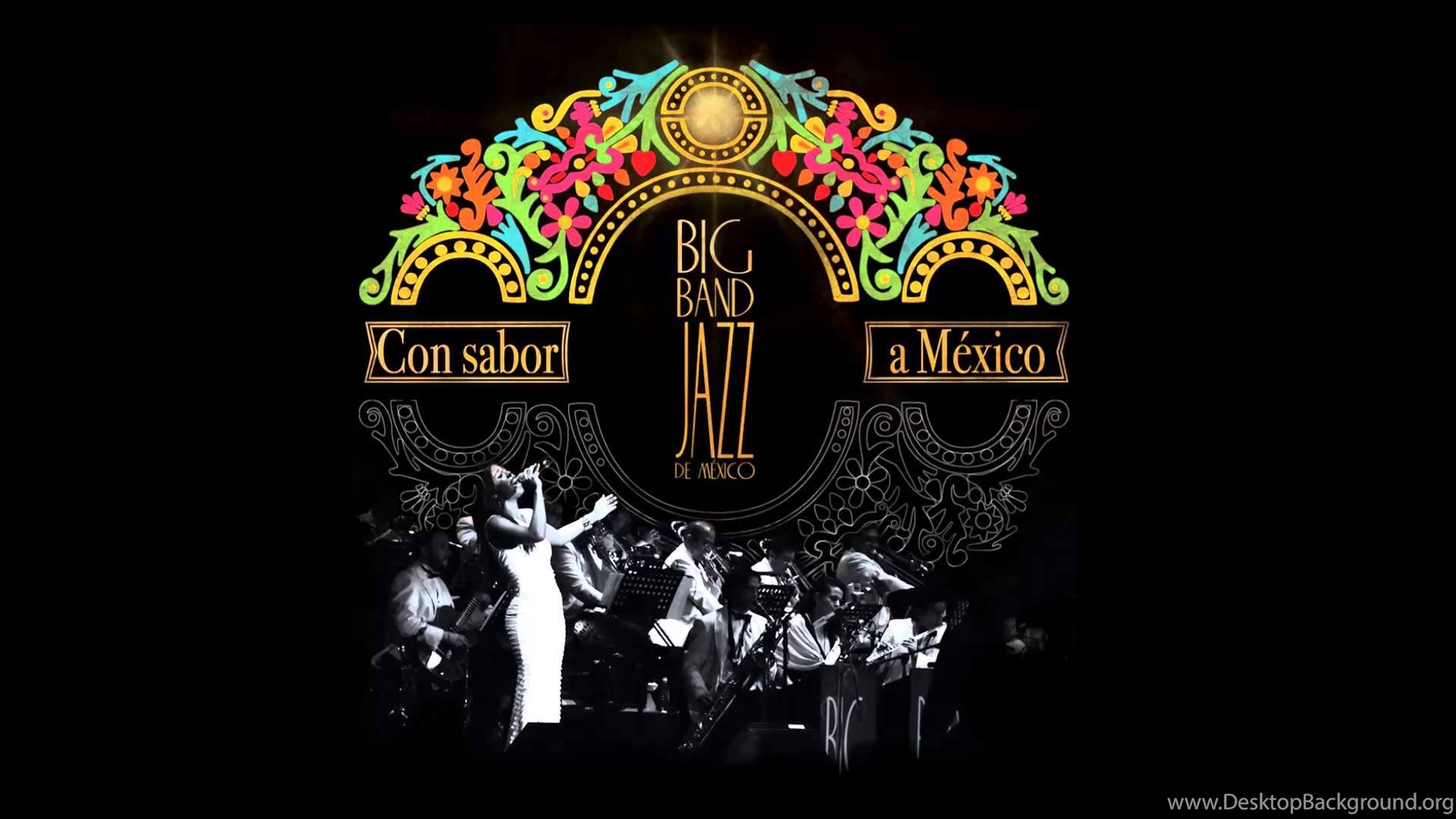 Big Band Jazz De México Sabor A Mi YouTube Desktop Background
