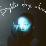 Brighter Days Ahead Wallpapers